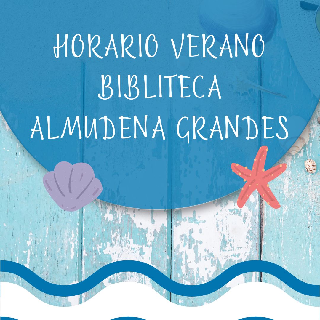 https://elfocodetoledo.com/wp-content/uploads/2025/06/Horario-de-verano-en-la-Biblioteca-Almudena-Grandes-1.jpg. Horario de verano en la Biblioteca Almudena Grandes