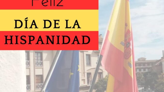 ¡Feliz-Dia-de-la-Hispanidad